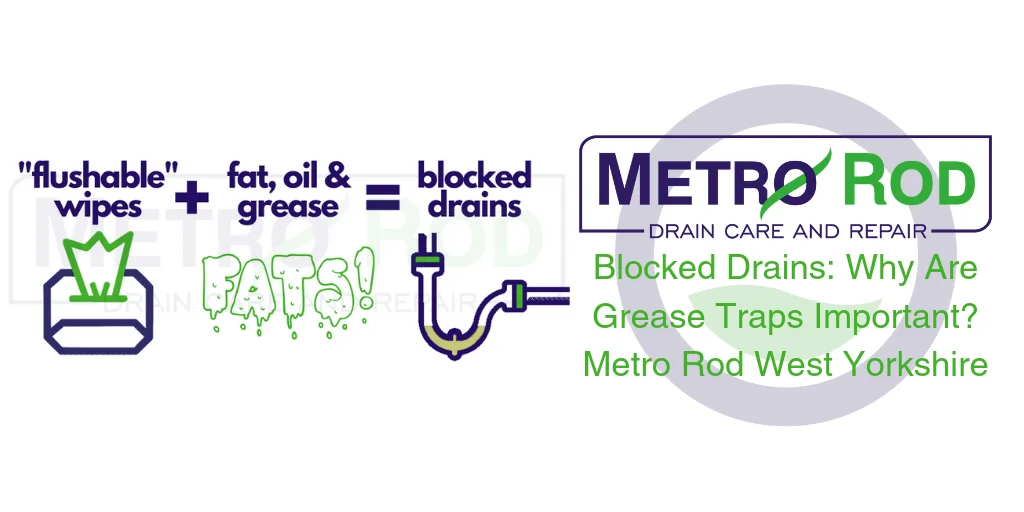 Blocked drains: why are grease traps important?