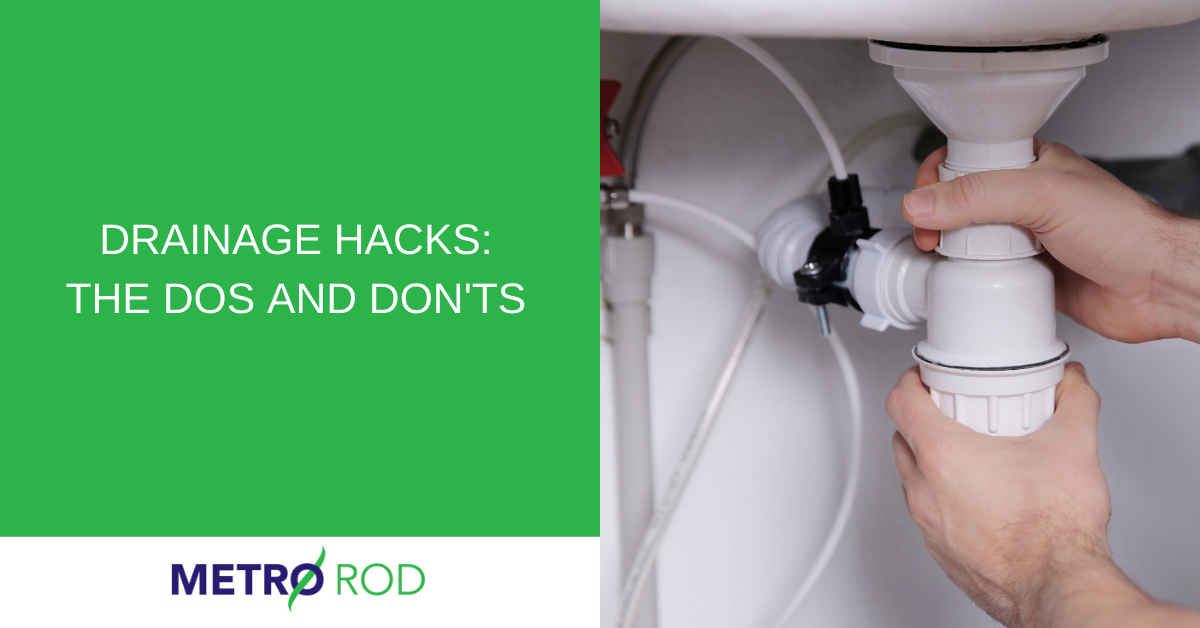 Drainage hacks – the dos and don’ts